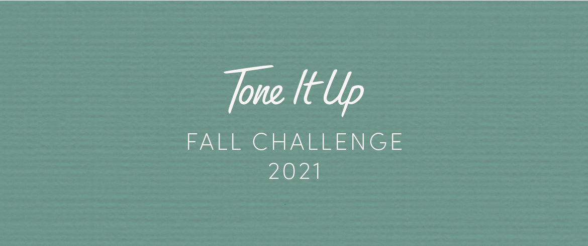 The Tone It Up Fall Challenge is Here!