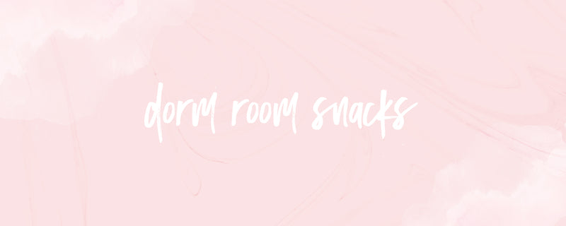Healthy Dorm Room Snacks For College Babes