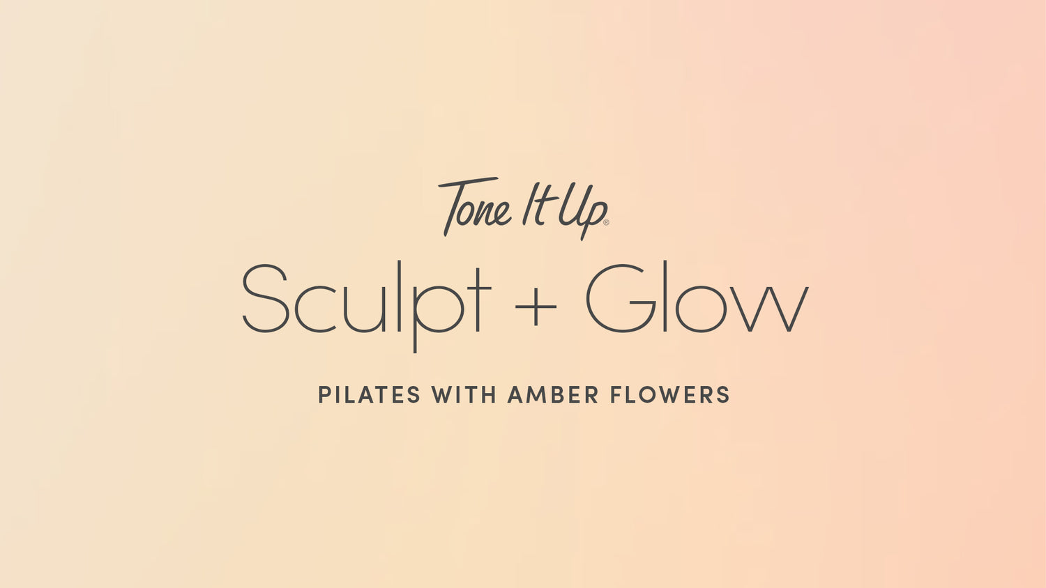 Tone It Up Pilates Sculpt and Glow Program with Amber Flowers Fitness Workout Routines
