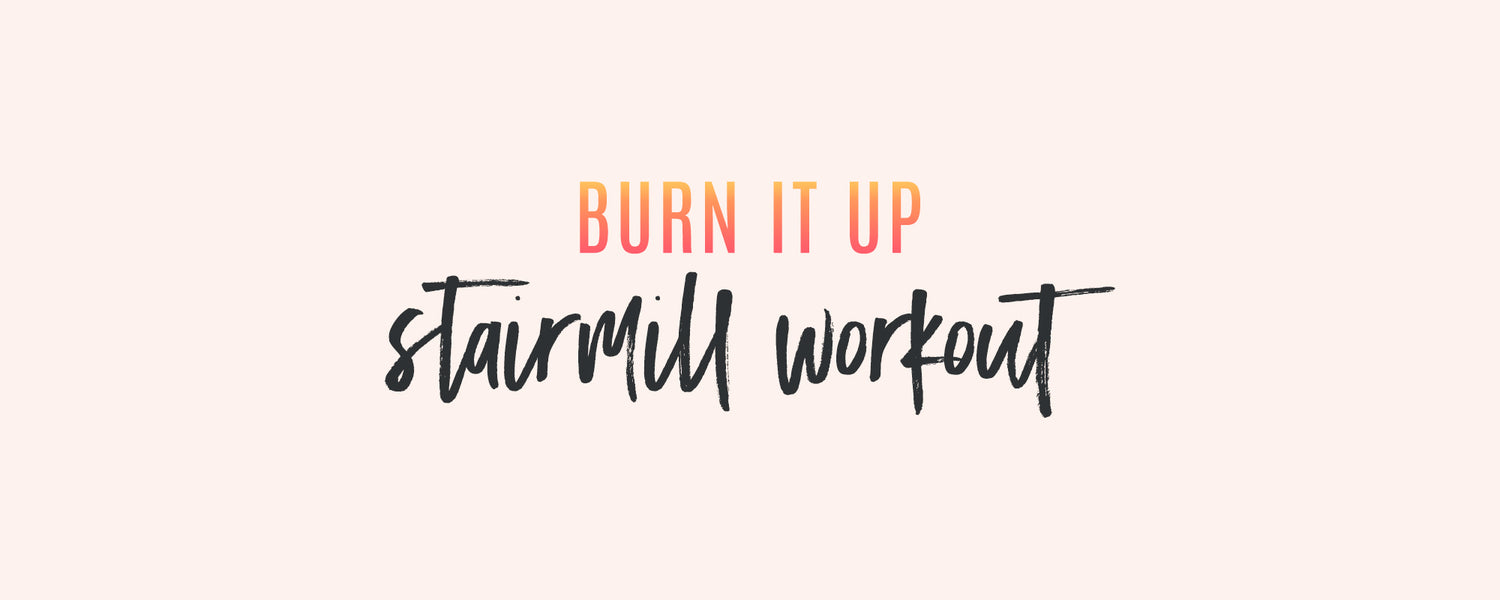 Burn It Up Stairmill Workout!